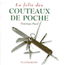 LA FOLIE DES COUTEAUX DE POCHE